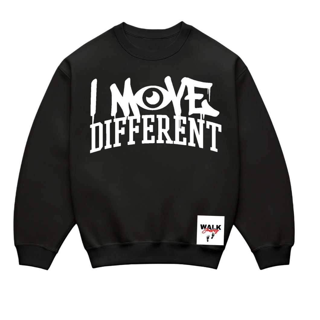 I MOVE DIFFERENT CREWNECK